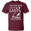 Image of All Food Must Go To The Lab For Testing TShirt | Cute Doggie