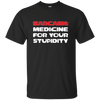 Image of Sarcasm Medicine For Your Stupidity Funny Shirt