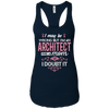 Image of Architect Mom Shirt I May Be Wrong Mommy Gift TShirt