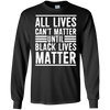Image of All Lives Can't Matter Until Black Lives Matter T-Shirt