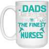 Image of All Dads Are Created Equal But Only The Finest Raise Nurses