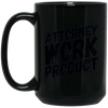 Image of Attorney Work Product T-Shirt - Funny Lawyer Novelty Tee