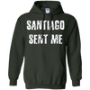 Image of Santiago Sent Me t-shirt funny