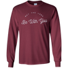 Image of "May the Lord Be With You" LS Shirt