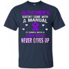 Image of ALZHEIMER'S comes with a son who never gives up t shirt