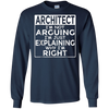 Image of Architect I'm Not Arguing Just Explaining Why I'm Right