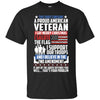 Image of A Proud American Veteran Support Guns Troops Flag LS Shirt