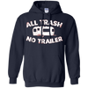 Image of All Trash No Trailer Funny Redneck Mobile Home Park T Shirt