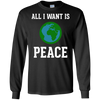 Image of All I Want Is World Peace & Harmony Anti-War T-Shirt