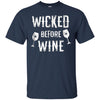 Image of Funny Halloween Wine Shirt Wicked Before Wine T-Shirt
