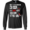 Image of "Don't Flirt With Me, My Girl Is A Crazy Nurse..." T-Shirt