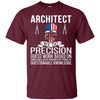 Image of Architect Shirt - Architect We Do Precision Guess Work