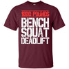 Image of 1000 Pounds, Bench Squat Deadlift Powerlifter Club T-Shirt