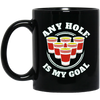 Image of Any Hole Is My Goal Beer Pong Sports T shirt Drinking Game