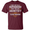 Image of Chemises d’architecte pas super-héros drôle architecte cadeau T-shirt