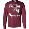 Image of As Long As She Swallows It's All Good Fishing T Shirt