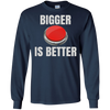 Image of Bigger Is Better Trump Button Funny Quote T Shirt