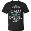 Image of Funny Hanukkah Gift Ideas - Keep Calm and Dreidel On T-Shirt