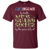 Image of American By Birth National Guard Sister Grace of God T-Shirt