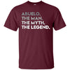 Image of ABUELO THE MAN MYTH LEGEND Father's Day T-Shirt Spanish Gift