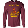 Image of As An October Girl I'm The Woman A Man Needs Long Sleeve