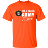 Image of Army Sister T-Shirt - Proud Army Sister Gift Deployment Tee