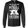 Image of A Pitbull My Dad Said I'm a Baby - Funny T-Shirt