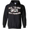 Image of All Trash No Trailer Funny Redneck Mobile Home Park T Shirt