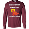 Image of Always Be Yourself Dinosaur T-Shirt Gift (Kid Shirt)