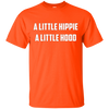 Image of A Little Hippie A Little Hood T-Shirt | Funny Care Free Tee