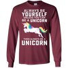 Image of Toujours être un Yourself À moins que vous ne puissiez être un T-Shirt Unicorn