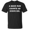 Image of "Une course de bière compte comme un exercice." t-shirt d'entraînement drôle de bière