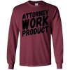 Image of Attorney Work Product T-Shirt - Funny Lawyer Novelty Tee