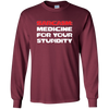 Image of Sarcasm Medicine For Your Stupidity Funny Shirt