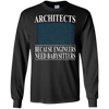 Image of Architects Because Engineers Need Babysitters - Cool T-Shirt