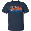 Image of Are You Looking At My Putt? Funny Golf T-Shirt