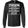 Image of Architect I'm Not Arguing Just Explaining Why I'm Right