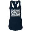 Image of A Woman's Place Is In The Resistance Shirt political T Shirt