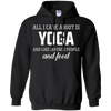 Image of All I Care About Is Yoga And Like Maybe 3 People And Food