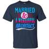 Image of Architect Married Wonderful T Shirt