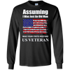 Image of Assuming I Was Just An Old Man US Veteran Long Sleeve TShirt
