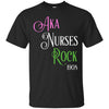 Image of Alpha Kappa A Nurses LPN RN CNA Rock T-Shirt