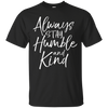 Image of Always Stay Humble and Kind Shirt Vintage Christian Tee