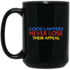 Image of Attorney T Shirt Gift Good Lawyers Never Lose Their Appeal