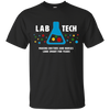 Image of "Lab Tech: Making Doctors Look Smart" - funny medical tshirt