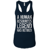 Image of A Human Resources Legend Has Retired T-shirt Retirement Gift