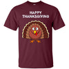 Image of "Happy Thanksgiving" Turkey Thanksgiving Funny T-Shirt