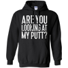 Image of Are You Looking At My Putt T-Shirt Funny Golf Lover Gift