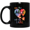 Image of Autism Awarness See The Able Not The Label Shirt