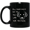Image of All Food Must Go to the Lab for Testing Labrador Dog T-shirt